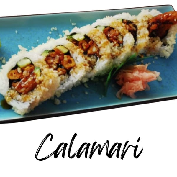 Koibito One Sushi & Teriyaki's Calamari Roll, a long sushi roll with rice, calamari, and avocado.